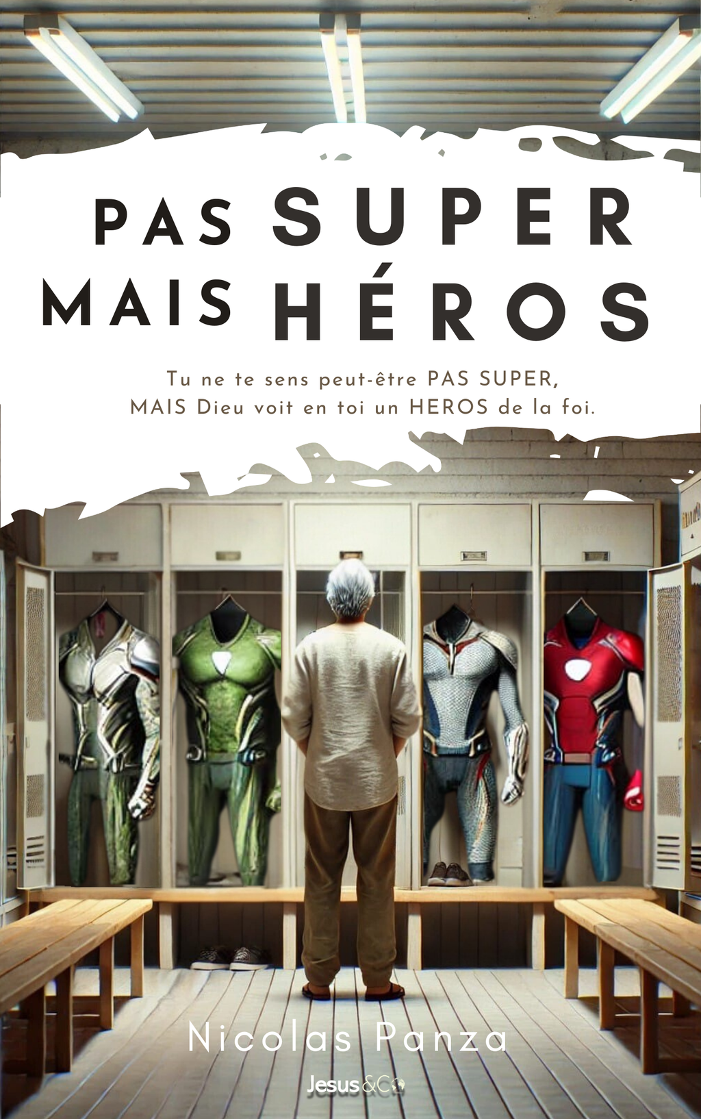 Pas super, mais héros