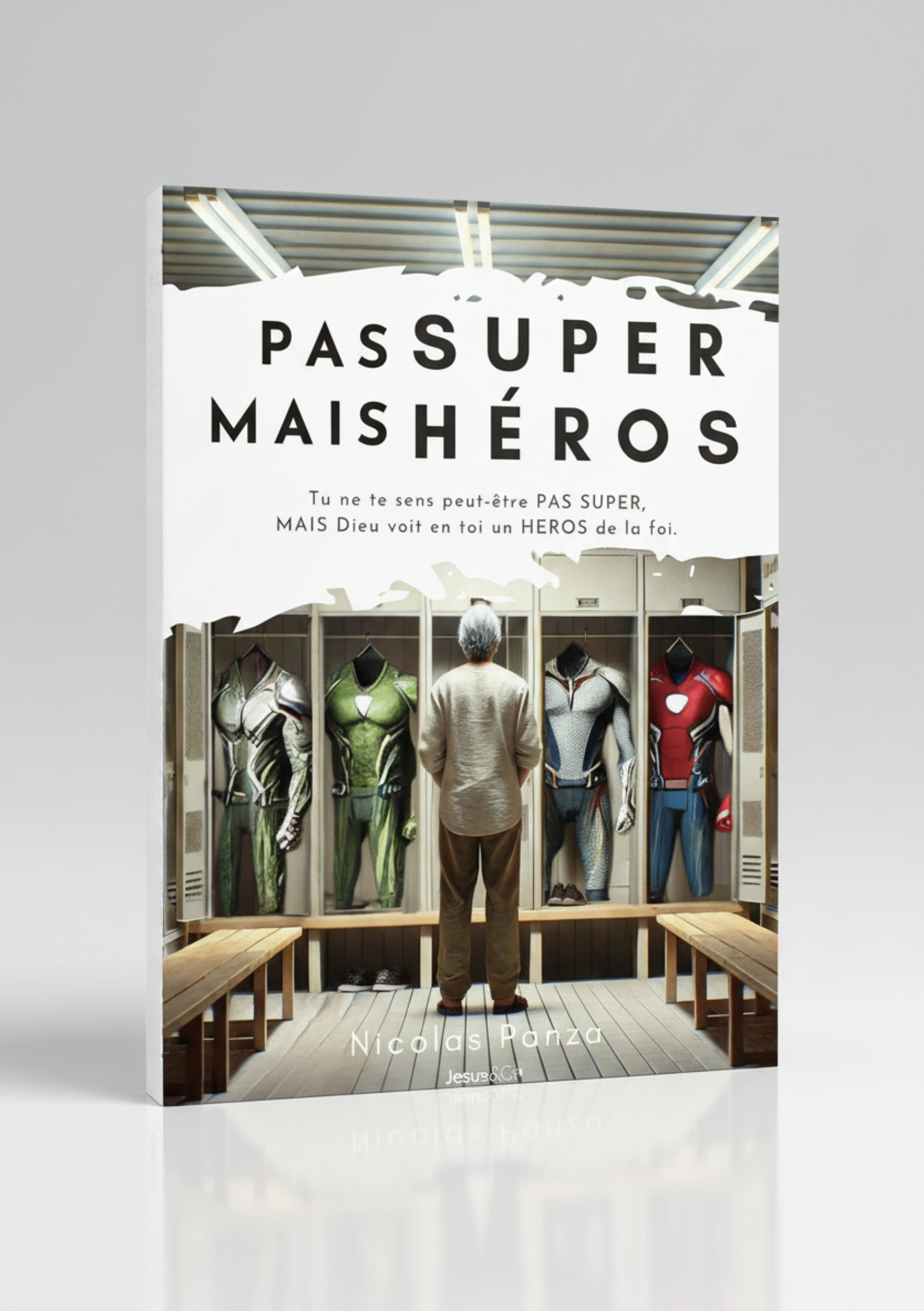 Pas super, mais héros